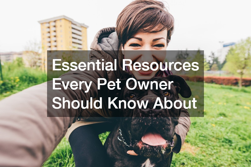 Essential Resources Every Pet Owner Should Know About
